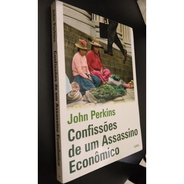 Confissões De Um Assassino Econômico - John Perkins | Shopee Brasil