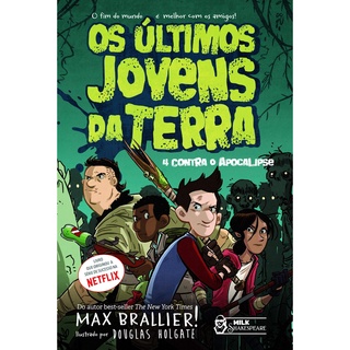 Os Últimos Jovens Da Terra - 4 Contra O Apocalipse