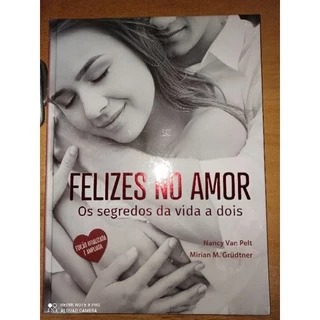 livro felizes no amor,o segredo da vida a dois