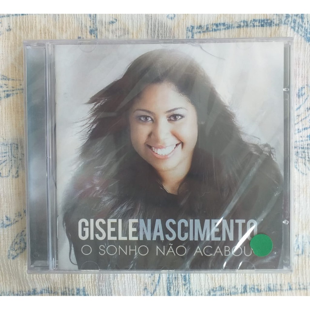 CD GISELE NASCIMENTO - O SONHO NÃO ACABOU | Shopee Brasil