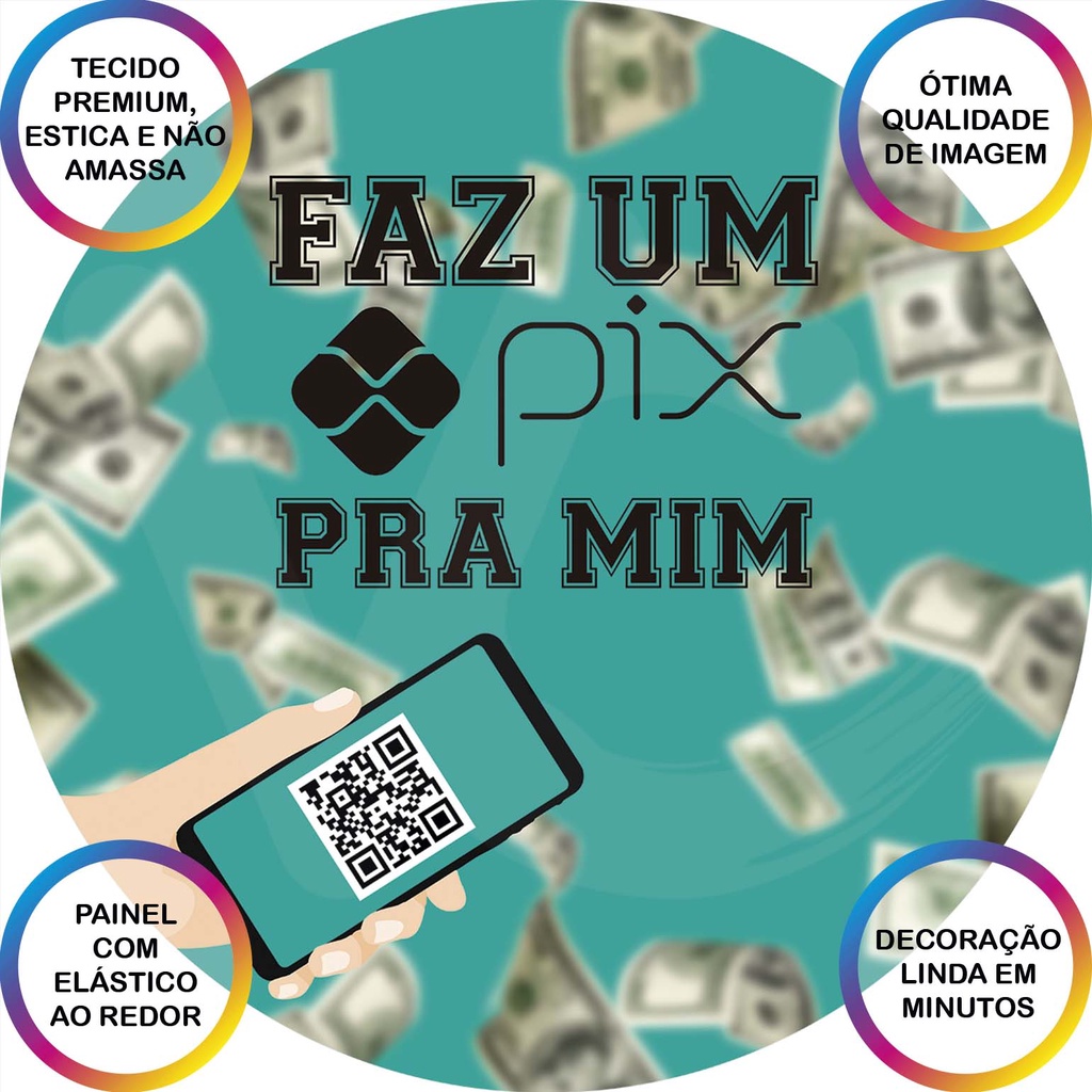 Painel De Festa Redondo Em Tecido 3D - Frases Faz Um Pix Pra Mim ...