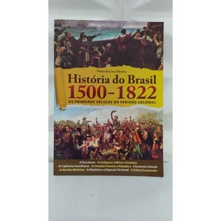 História do Brasil 1500-1822 - Os primeiros séculos do período colonial