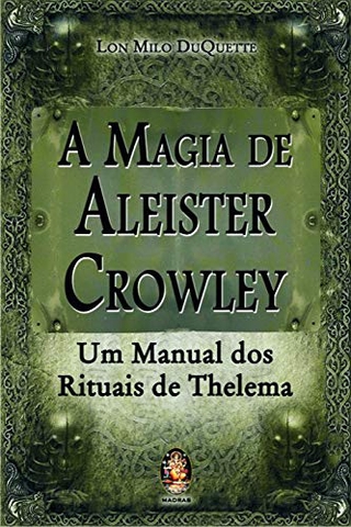 MAGIA DE ALEISTER CROWLEY - MADRAS
