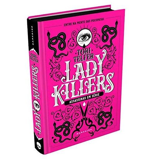 Livro Lady Killers: Assassinas em Série: As mulheres mais letais da história - Darkside