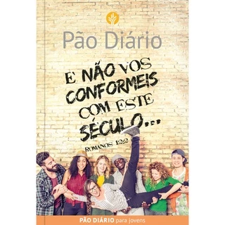 E Não Vos Conformeis com Este Século