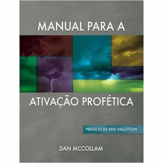 Manual Para Ativação Profetica | Dan Mccollam
