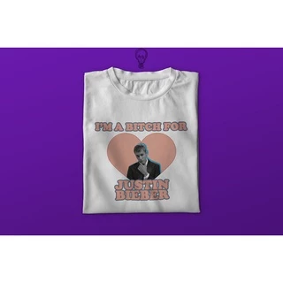 Camiseta - I'm a bitch for | Justin Bieber