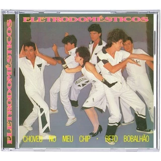 CD Eletrodomésticos 1985 - Choveu No Meu Chip