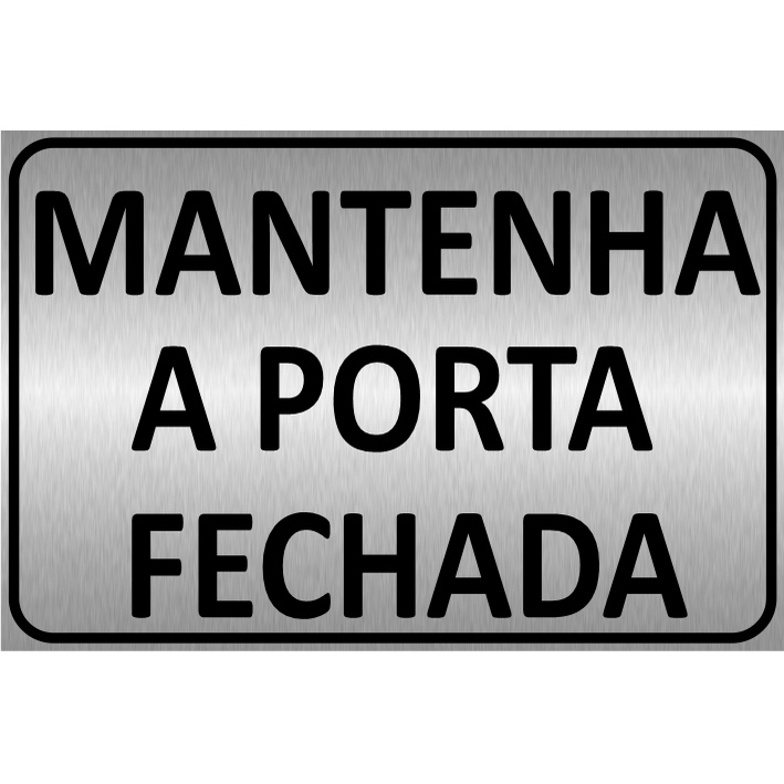 Placa De Aviso Mantenha A Porta Fechada Shopee Brasil