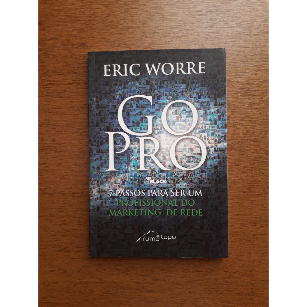 Go Pro - 7 passos para ser um profissional do marketing de rede ...
