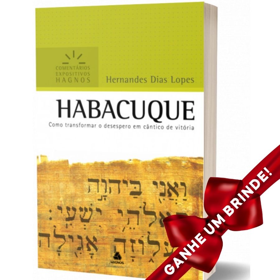 Livro Habacuque | Comentário Expositivo | Hernandes Dias Lopes Cristão ...