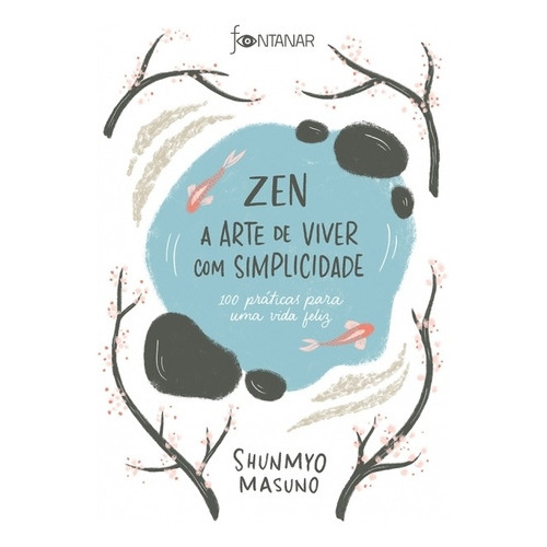Livro Zen A Arte De Viver Com Simplicidade