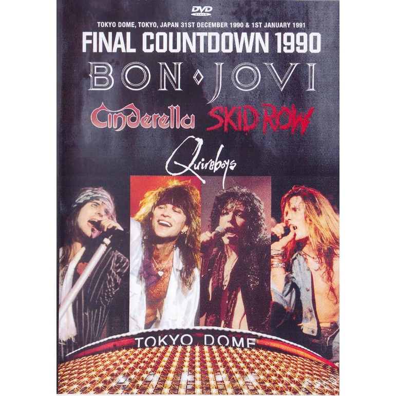 Bon Jovi Final Countdown Tokyo 90 Cinderella - Skid Row Bon Jovi Final Countdown Tokyo 90 Cinderella - Skid Row