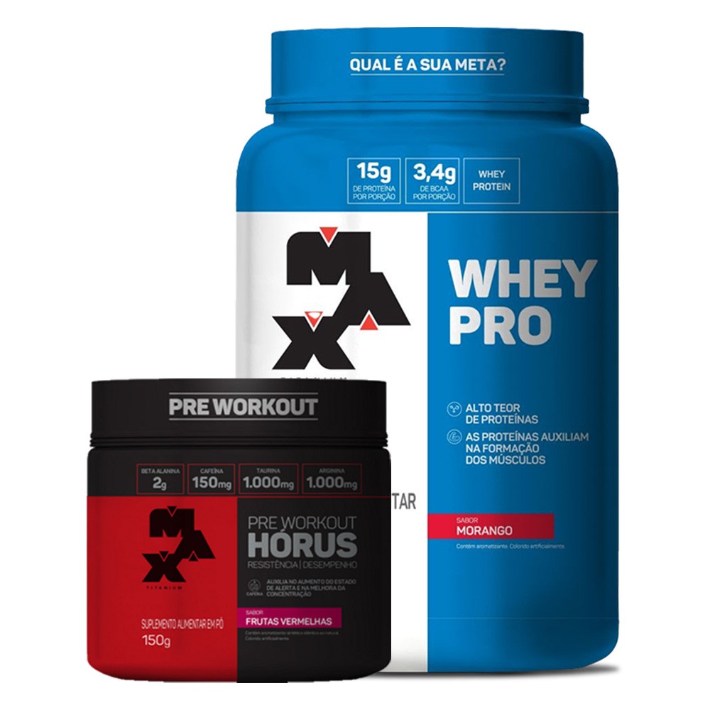 Kit Whey Pro 1kg + Pré Treino Horus 150g – Max Titanium