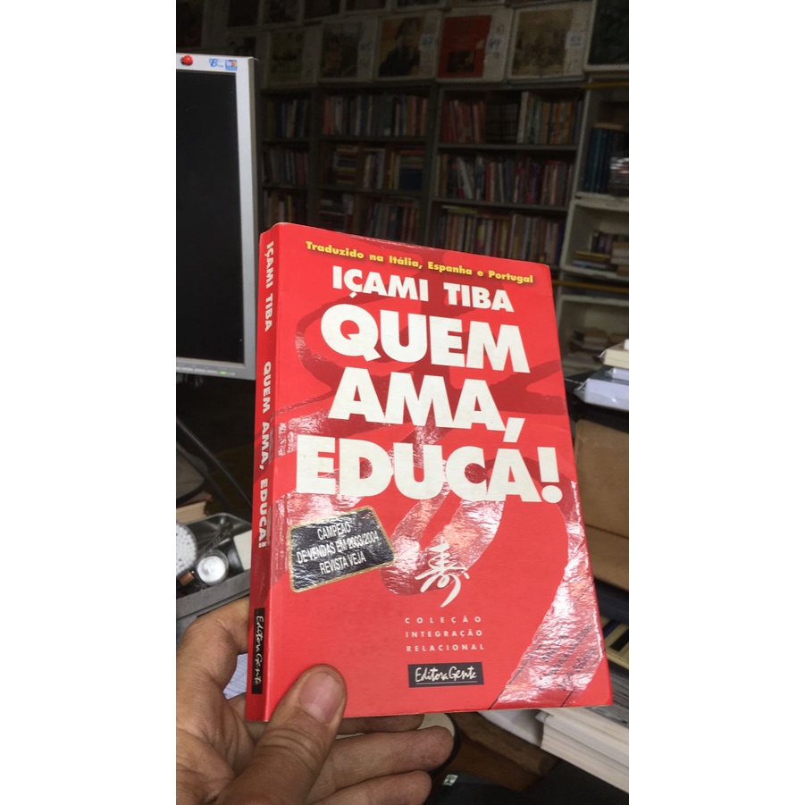 Quem ama, educa - Içami Tiba | Shopee Brasil