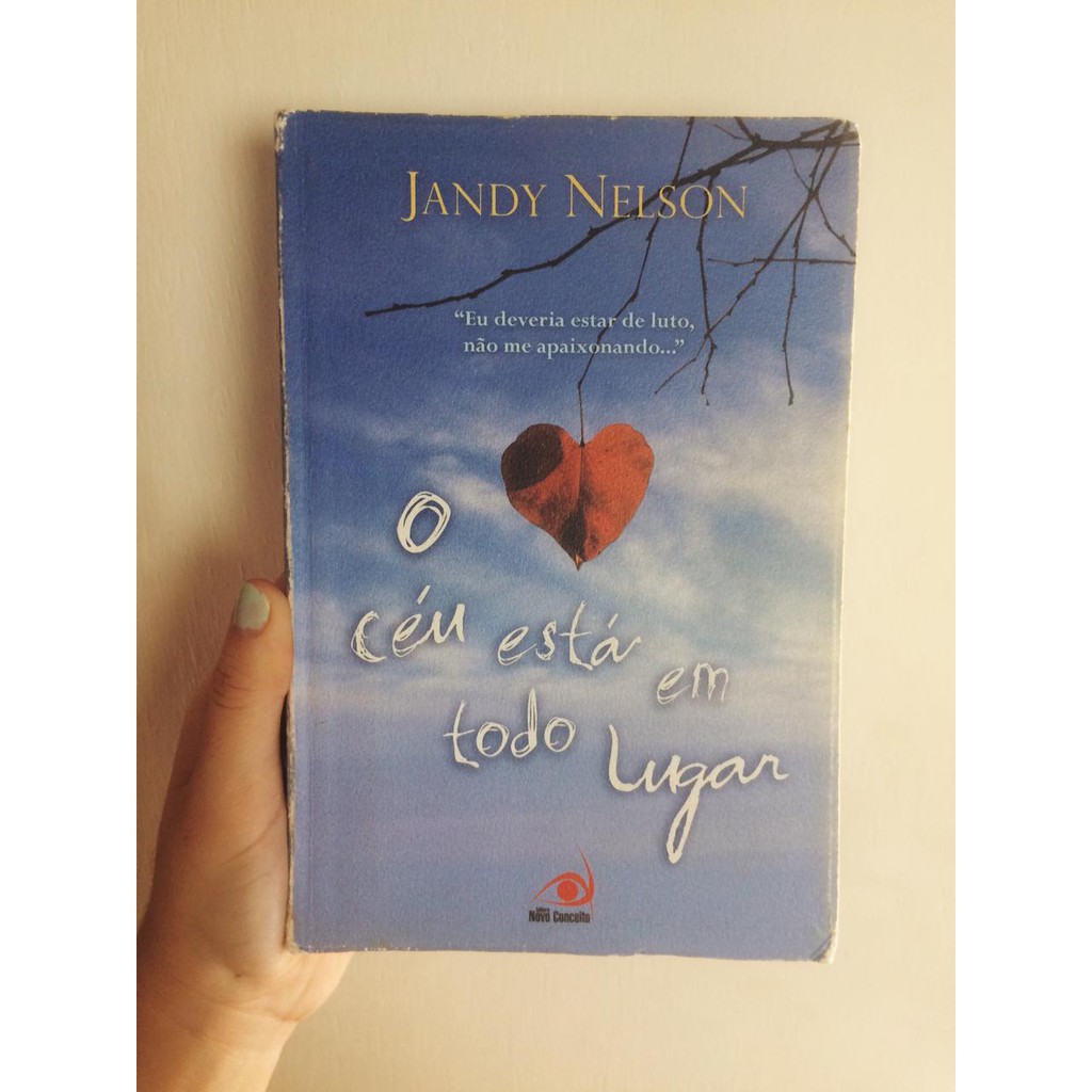 Livro O Céu Está em Todo Lugar - Jandy Nelson | Shopee Brasil