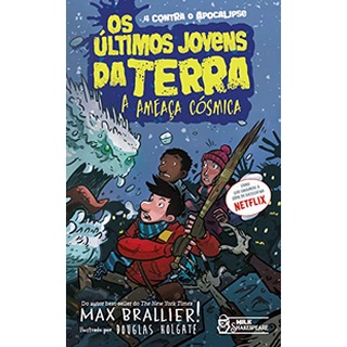 OS ULTIMOS JOVENS DA TERRA - A AMEACA COSMICA