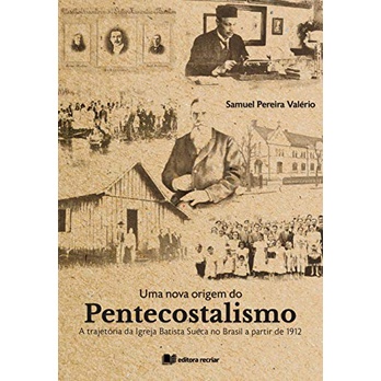 Uma Nova Origem Do Pentecostalismo - Editora Recriar | Shopee Brasil
