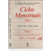 Tudo Sobre a Menstruação (Guia da Mulher)