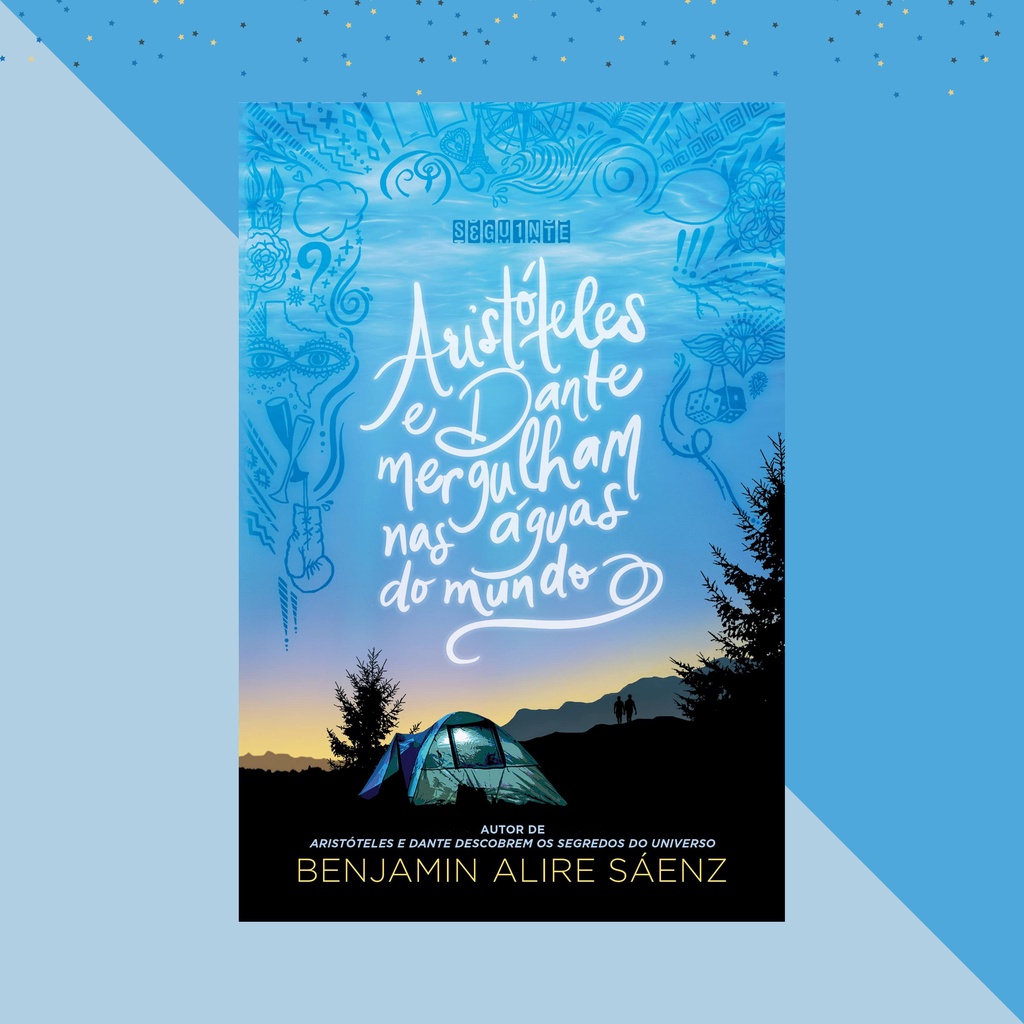 Aristóteles e Dante Mergulham nas Águas do Mundo — Benjamin Alire Sáenz — Livro Lacrado Shopee
