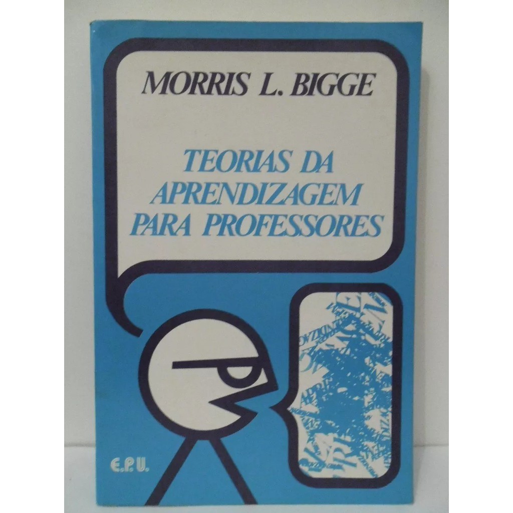 Teorias Da Aprendizagem - Morris L. Bigge | Shopee Brasil