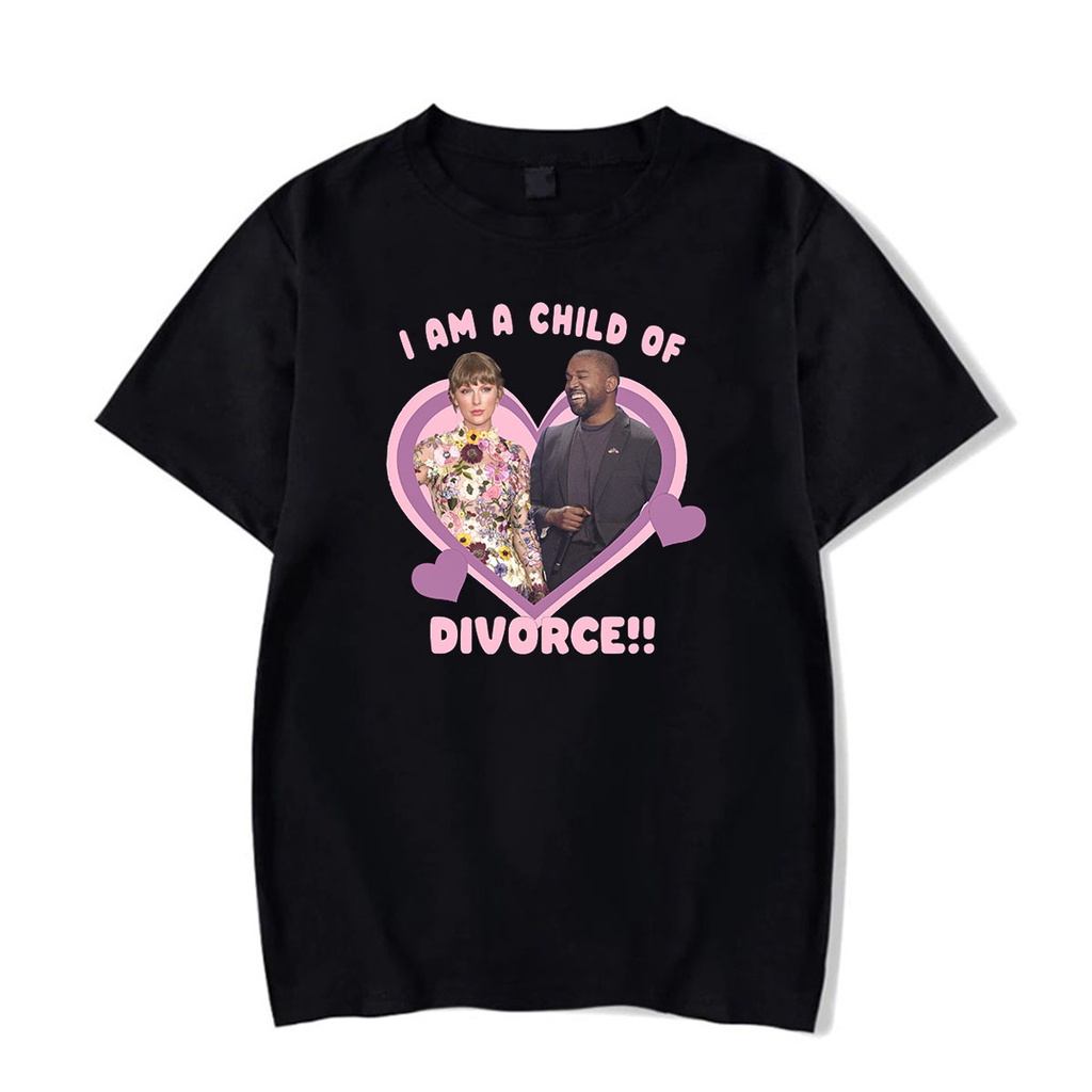 Camiseta Unissex Algodão I Am a Child Of Divorce Taylor Swift Kanye West