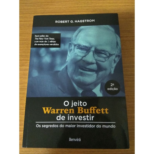 O Jeito Warren Buffett de Investir - Os segredos do maior investidor do ...