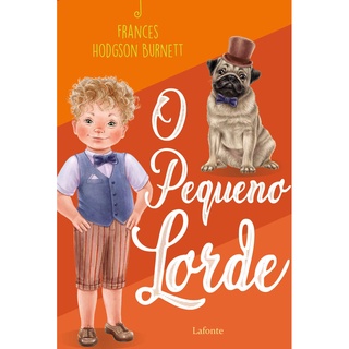 O PEQUENO LORDE - FRANCES HUDGSON BURNETT