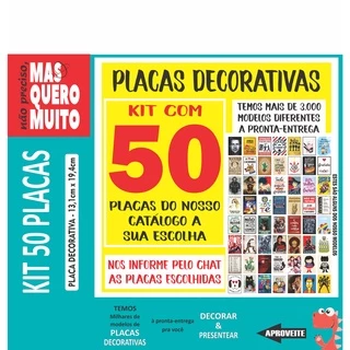 KIT COM 50 PLACAS - PODE ESCOLHER QUALQUER MODELO DO NOSSO CATÁLOGO