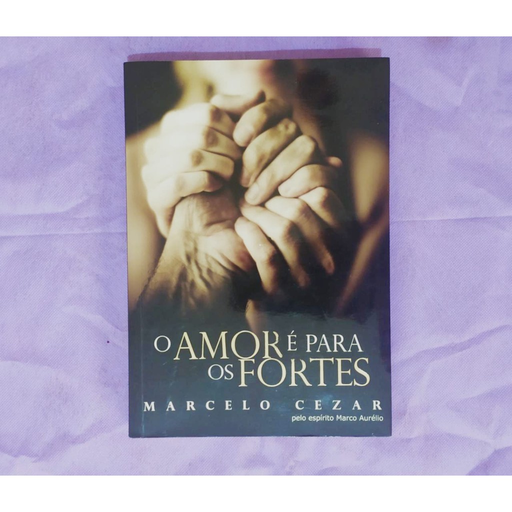 Livro: O Amor é Para os Fortes | Shopee Brasil
