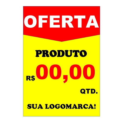 Cartaz Oferta Promoção - Totalmente Personalizados - 10 Un.