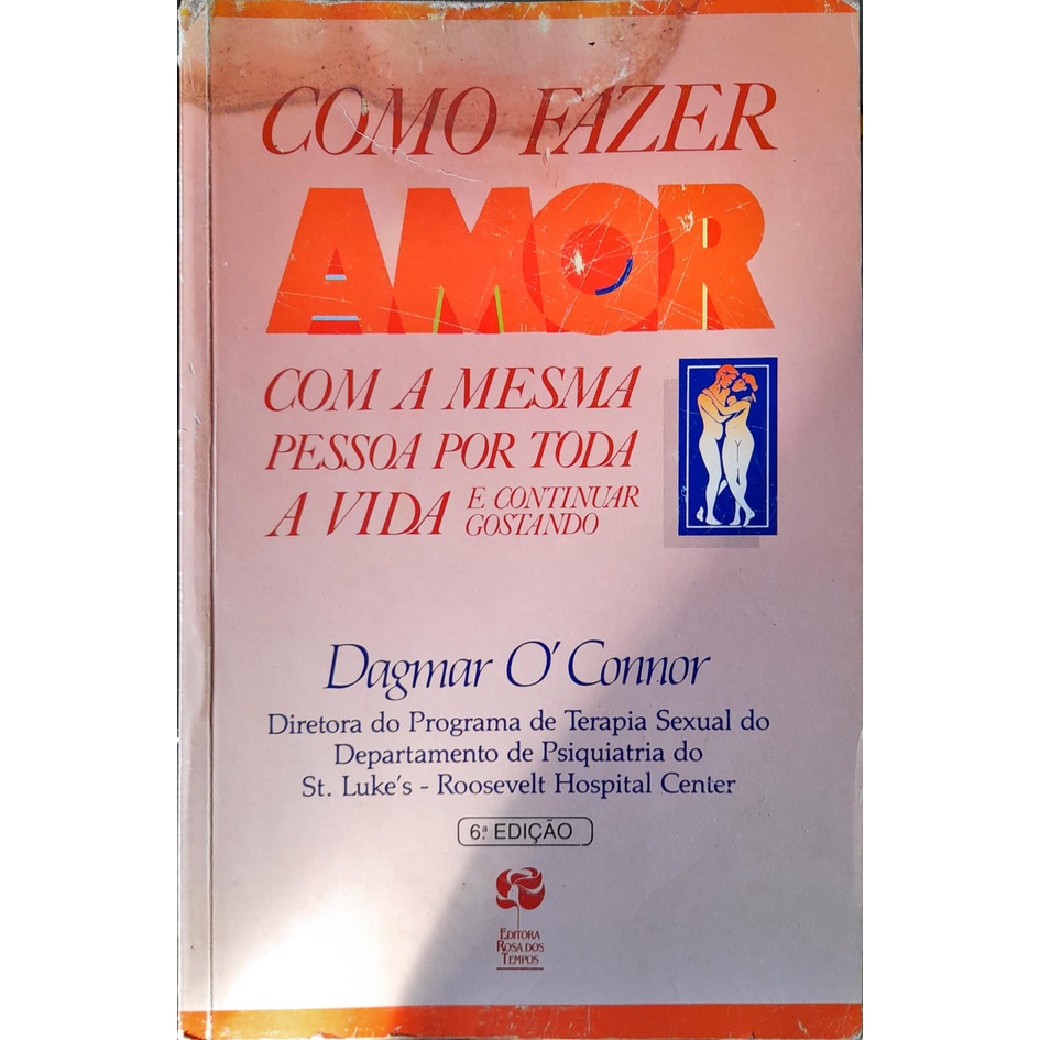 Como Fazer Amor Com a Mesma Pessoa por Toda a Vida e Continuar | Shopee  Brasil