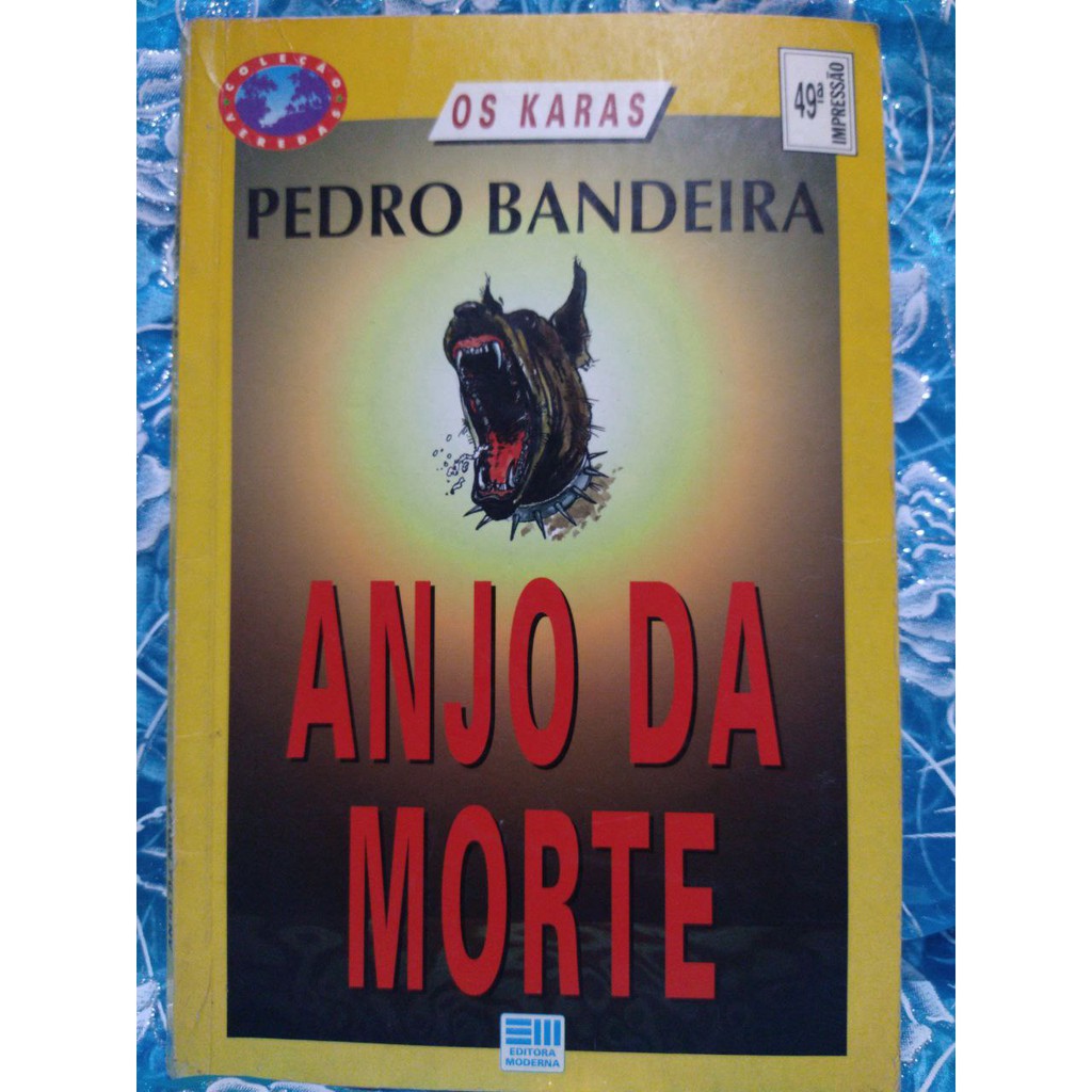 Livro Anjo da Morte - Pedro Bandeira - Os Karas - Literatura Juvenil ...