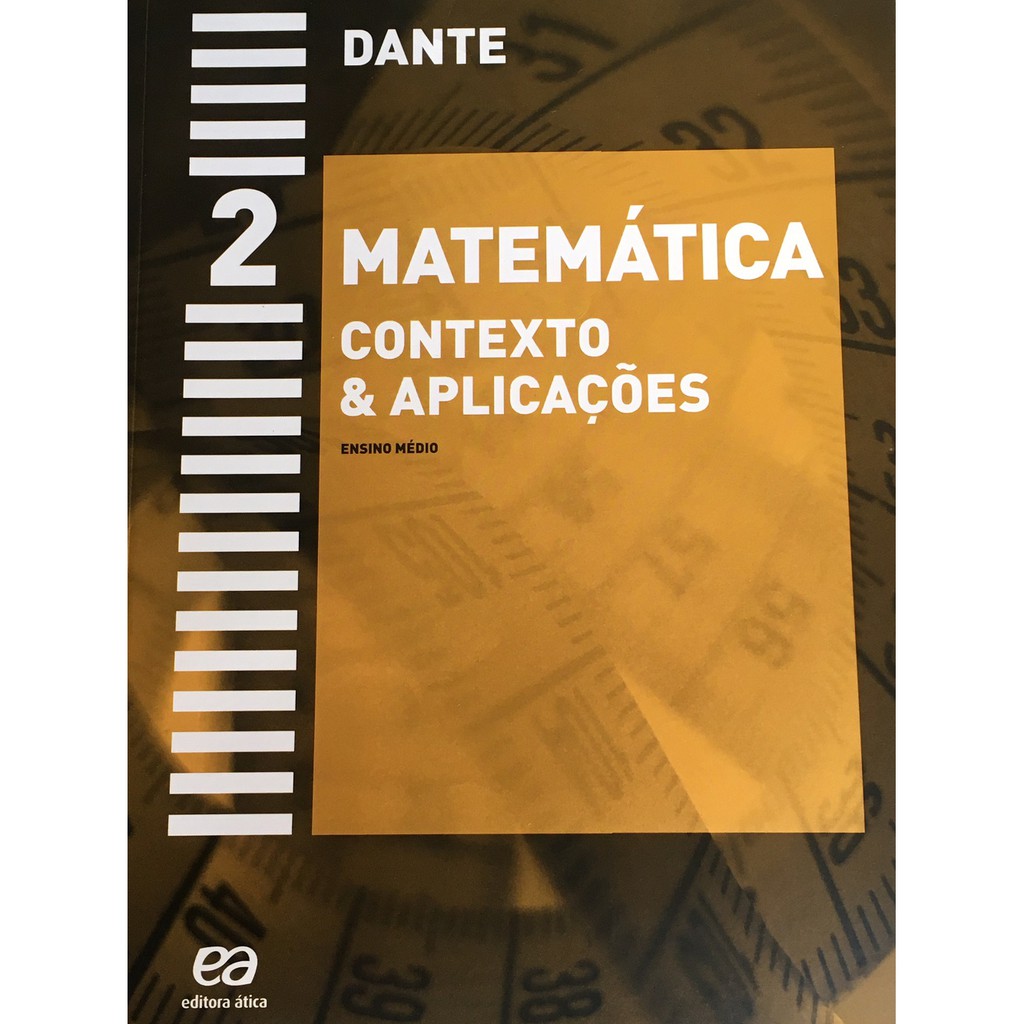 Livro Matemática - Contexto e Aplicações - Volume 2 - Dante | Shopee Brasil