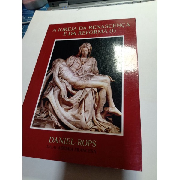 A IGREJA DA RENASCENÇA E DA REFORMA (I) DANIEL ROPS | Shopee Brasil