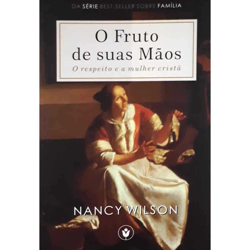 O Fruto de Suas Maos por Nancy Wilson - Editora Clire | Shopee Brasil