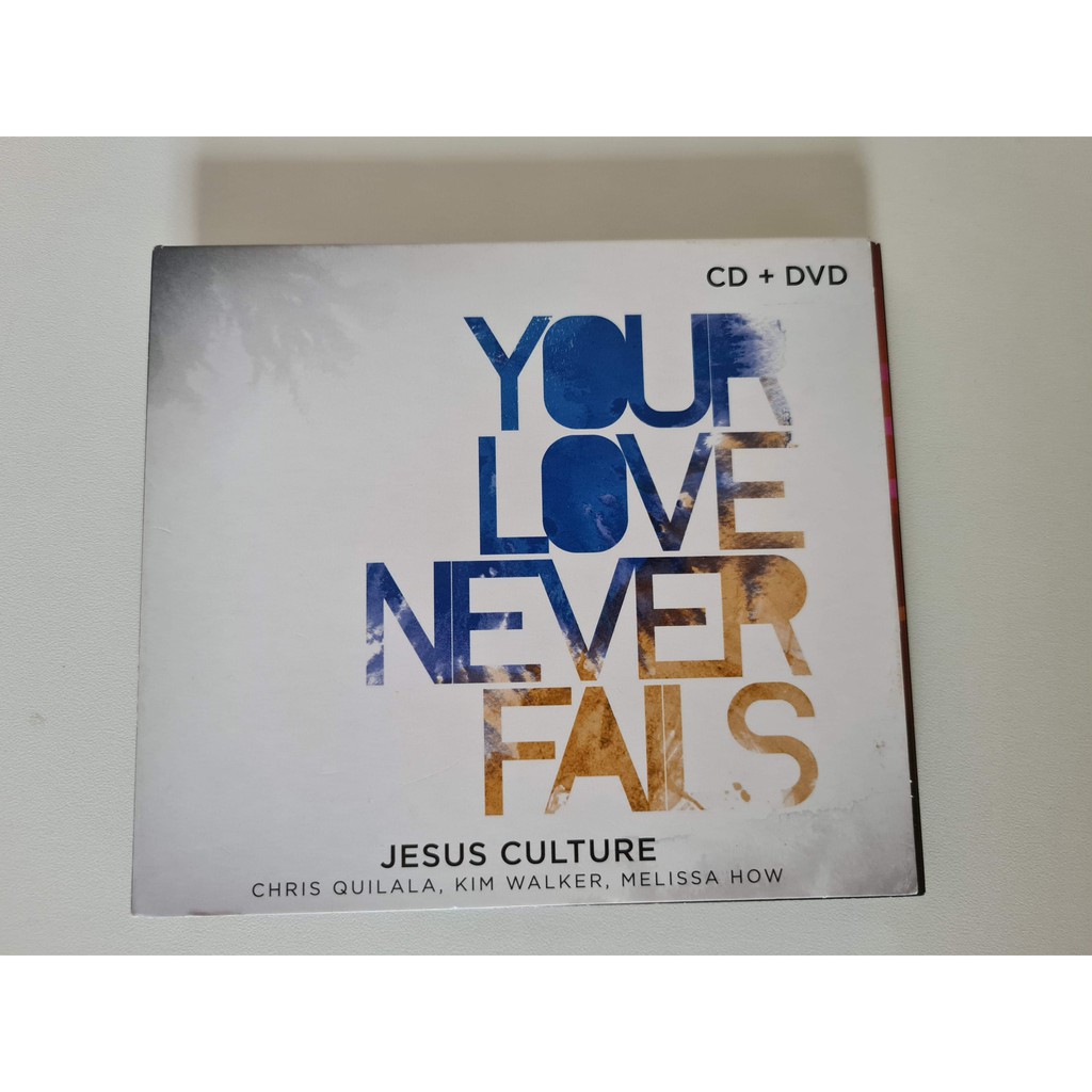 Your Love Never Fails (Live) - Album by Jesus Culture