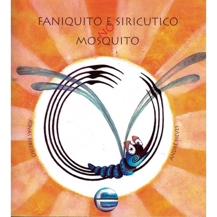 Livro - Faniquito E Siricutico No Mosquito - 8ª Ed | Shopee Brasil