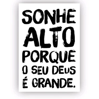 Placa Decorativa Sonhe Alto Porquê Deus É Grande 30x20cm