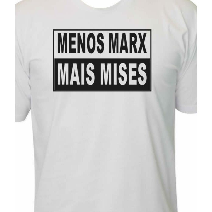 Camiseta menos marx mais mises direita