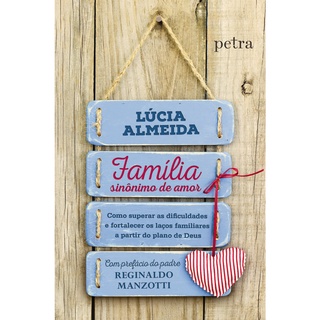 Família, sinônimo de amor