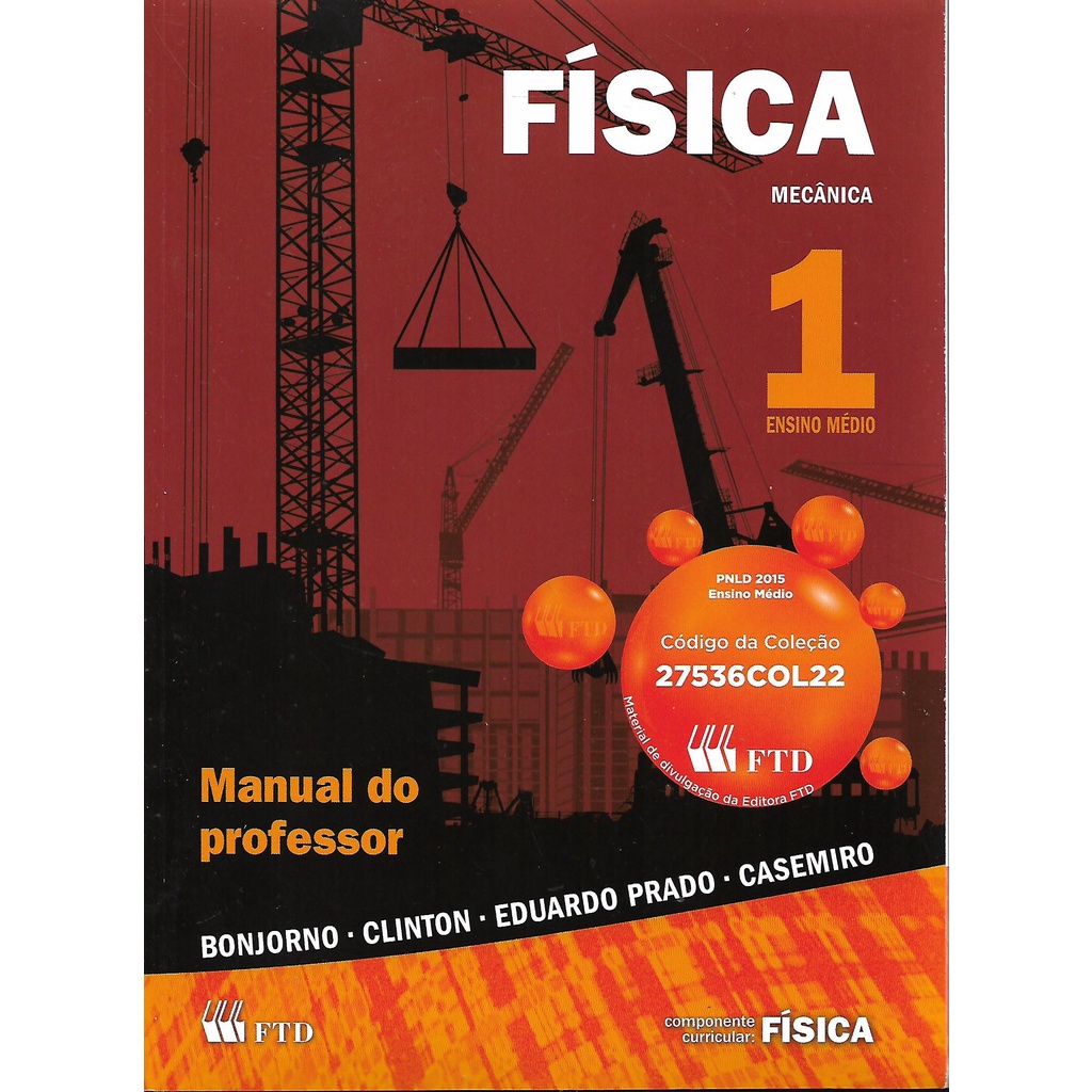 Física 1 - Mecânica - 1º Ano Ensino Médio / Bonjorno / Clinton ...