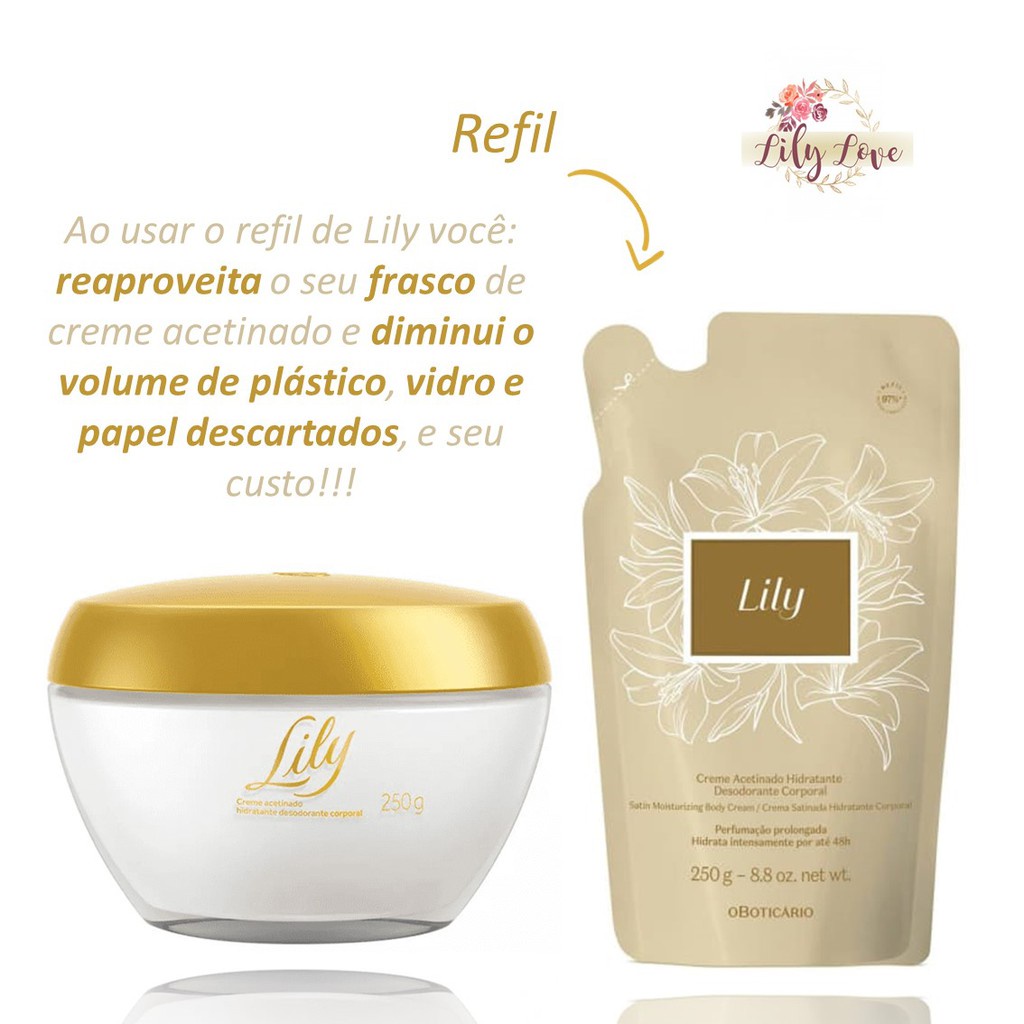 Refil Creme Acetinado Desodorante Hidratante Corporal Lily 250g ...