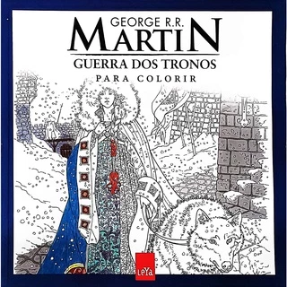 Livro Guerra Dos Tronos - Para Colorir - Arteterapia Antiestresse - Game of Thrones
