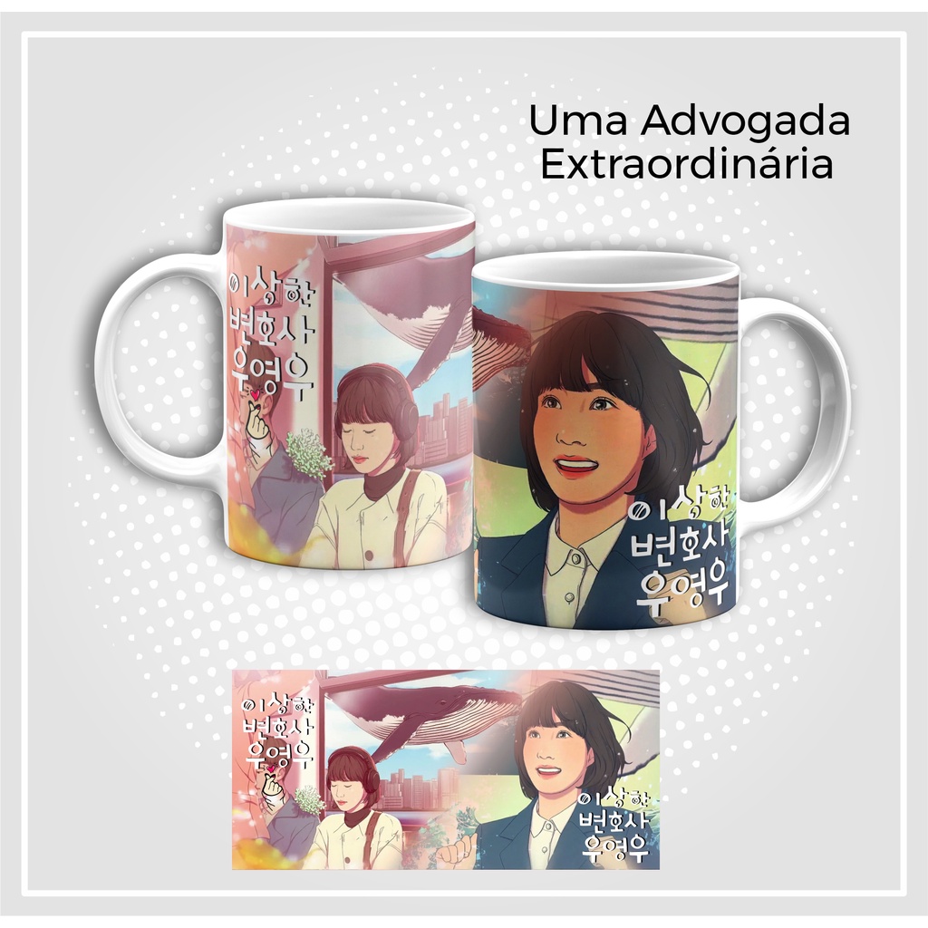 Caneca Porcelana Personalizada Dorama Uma Advogada Extraordinária Netflix -  Escorrega o Preço