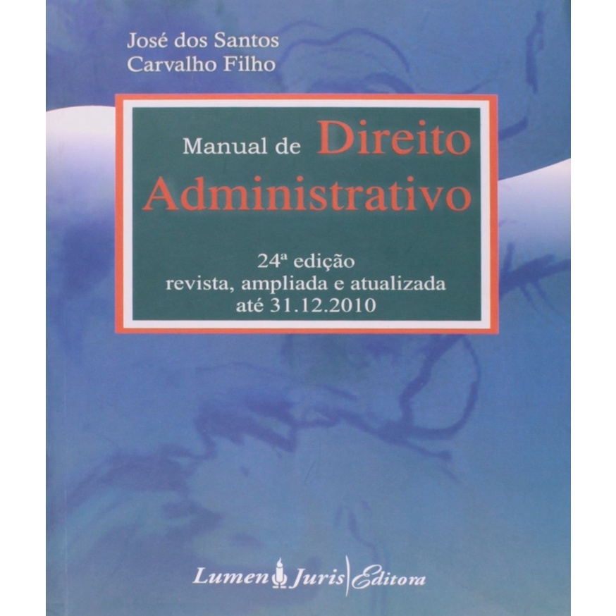 Manual de Direito Administrativo 24ª Edição autor José dos Santos Carvalho Filho Shopee Brasil