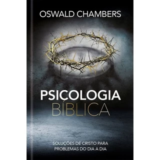 Livro Psicologia Biblica Capa Dura - Oswald Chambers em Oferta na Shopee