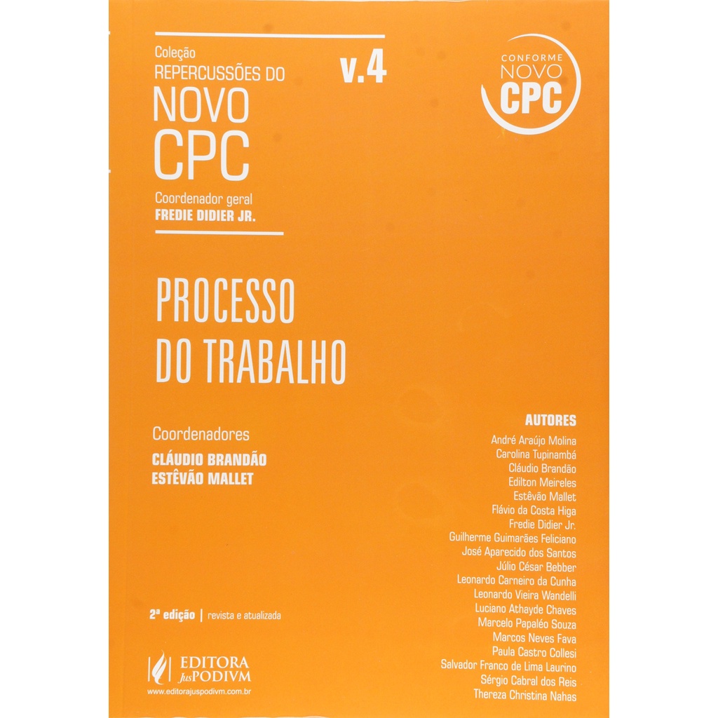 Processo do Trabalho - Volume 4. Coleção Repercussões do Novo CPC ...