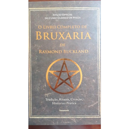O Livro Completo de Bruxaria de Raymond Buckland — Tradições, Rituais ...