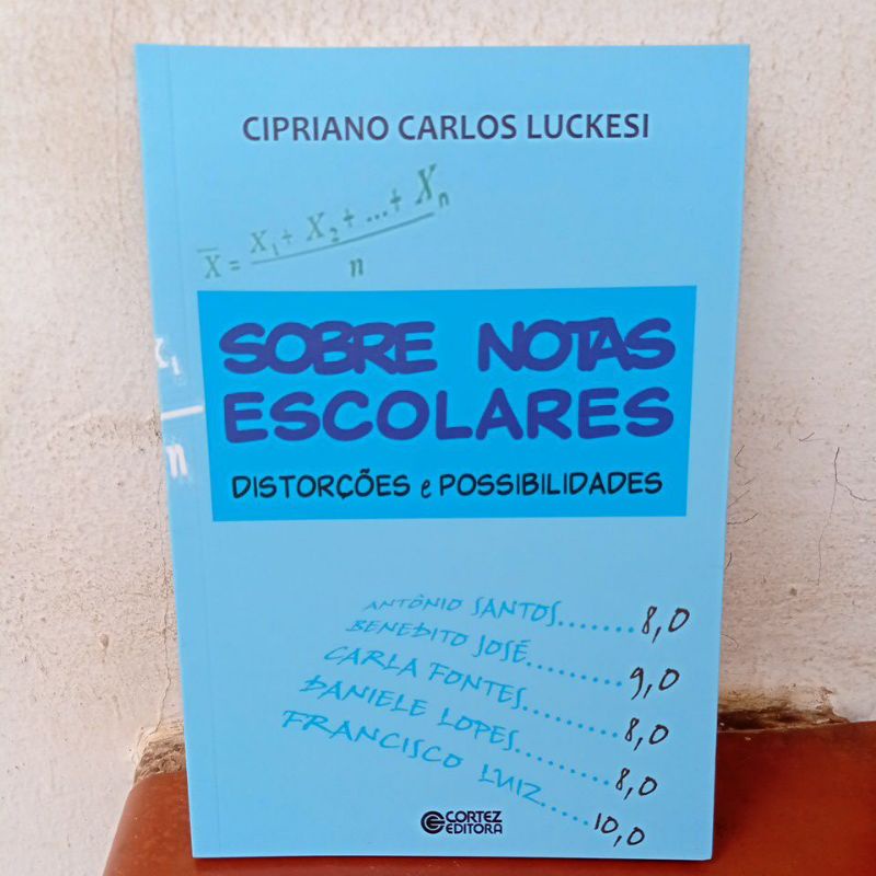 Sobre notas escolares - distorções e possibilidades